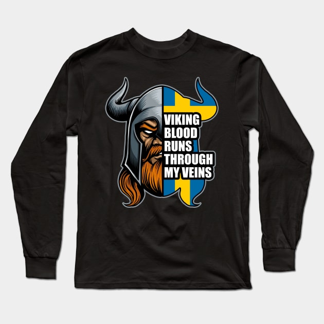 Sweden Viking Blood Runs Through My Veins Vikings Long Sleeve T-Shirt by RadStar